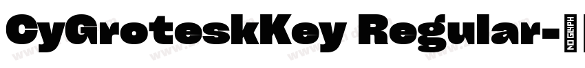 CyGroteskKey Regular字体转换